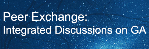 Peer Exchange: Integrated Discussions on GA